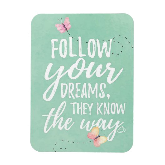 Folge deinen Träumen Magnet (Vertikal)