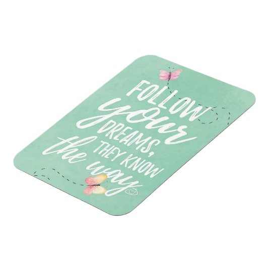 Folge deinen Träumen Magnet (Linke Seite)