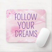 Folge Deinen Träumen Mousepad (Mit Mouse)