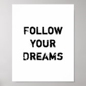 "Folge deinen Träumen." Poster (Vorne)