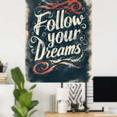Folge deinen Träumen Poster (Heimbüro)