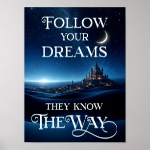 Folge Deinen Träumen Unter Einem Sternenhimmel Poster