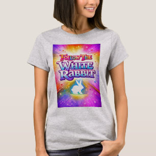 Folge dem weißen Kaninchen T-Shirt