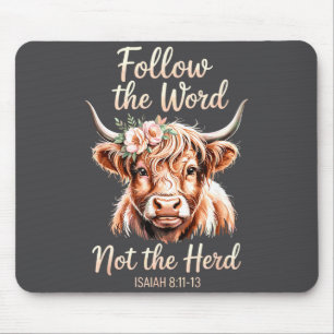 Folge dem Wort, nicht der Herde Christliche Kuh Bi Mousepad