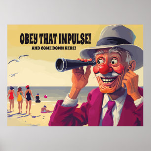Folge diesem Impuls und komm hier runter, Lustig Poster