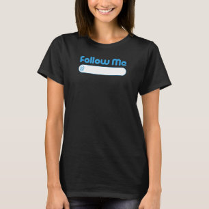 Folge mir für Social Media TW und Influencer T-Shirt