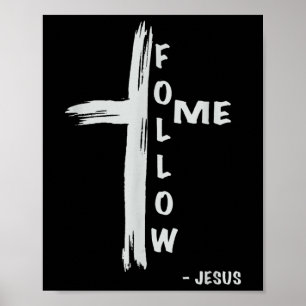 Folge mir Jesus religiös christlich Poster