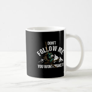 Folge mir nicht, dass es Ski Natur wird Kaffeetasse