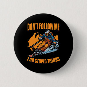 Folge mir nicht, dass ich dumme Dinge mache, Snowb Button