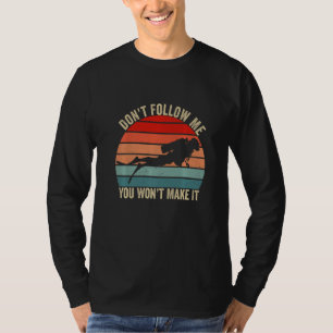 Folge mir nicht, du wirst es nicht schaffen  Vinta T-Shirt