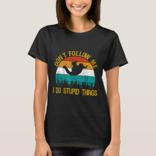 Folge mir nicht, ich mache dumme Dinge Skydiving V T-Shirt