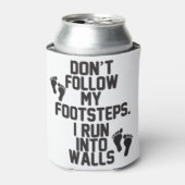 Folge nicht meinen Fußstapfen. Ich laufe in Walls Dosenkühler (Kanne Vorderseite)