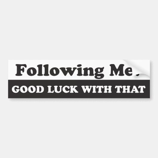 Folgen ich? Viel Glück mit dem Autoaufkleber (Vorne)