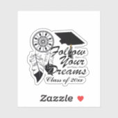 Folgen Sie dem Abschluss Ihrer Träume Aufkleber (Blatt)