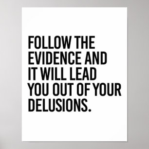 Folgen Sie dem Beweis und er führt Sie aus yo Poster