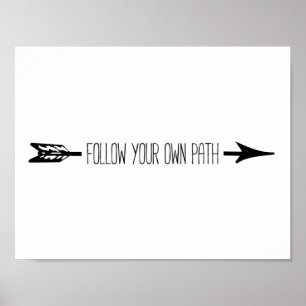 Folgen Sie dem eigenen Pfad Arrow Poster