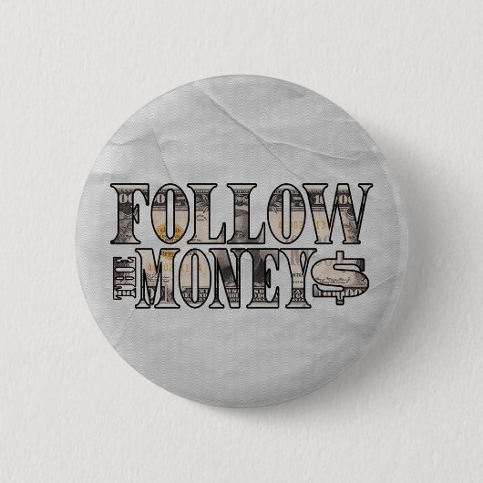 Folgen Sie dem Geld ~ Bill Button (Vorderseite)