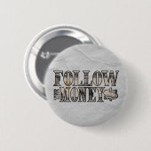 Folgen Sie dem Geld ~ Bill Button (Vorne & Hinten)