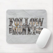Folgen Sie dem Geld - Bill Mousepad (Mit Mouse)