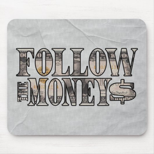Folgen Sie dem Geld - Bill Mousepad (Vorne)