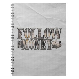 Folgen Sie dem Geld ~ Bill Notizblock