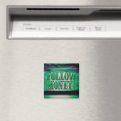 Folgen Sie dem Geld - Grunge Magnet (In Situ (Geschirrspüler))