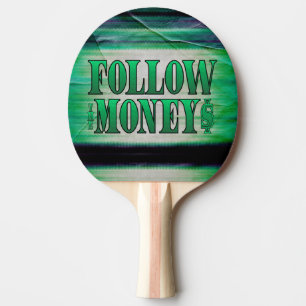 Folgen Sie dem Geld - Grunge Ping Pong Paddle Tischtennis Schläger