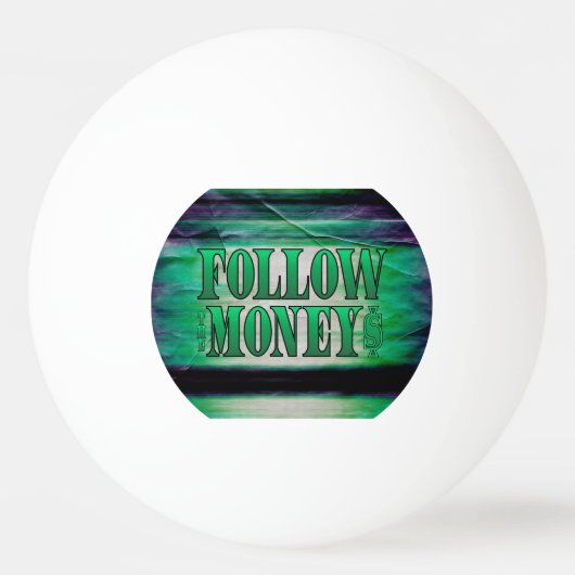 Folgen Sie dem Geld - Grunge Tischtennisball (Vorderseite)