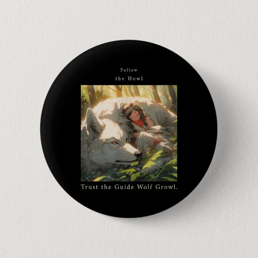 Folgen Sie dem Howl, vertrauen Sie dem Guide Wolf Button (Vorderseite)