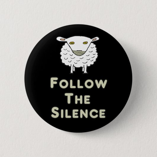 Folgen Sie dem Schweigen Button (Vorderseite)