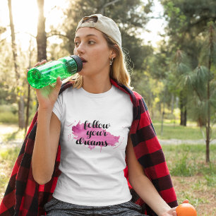 Folgen Sie dem T - Shirt Ihrer Träume