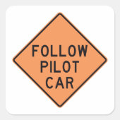 Folgen Sie dem Zeichen für den Bau von Kraftfahrze Quadratischer Aufkleber (Vorderseite)