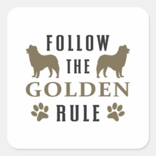 Folgen Sie der Golden Rule Retriever Dog Lover Fun Quadratischer Aufkleber