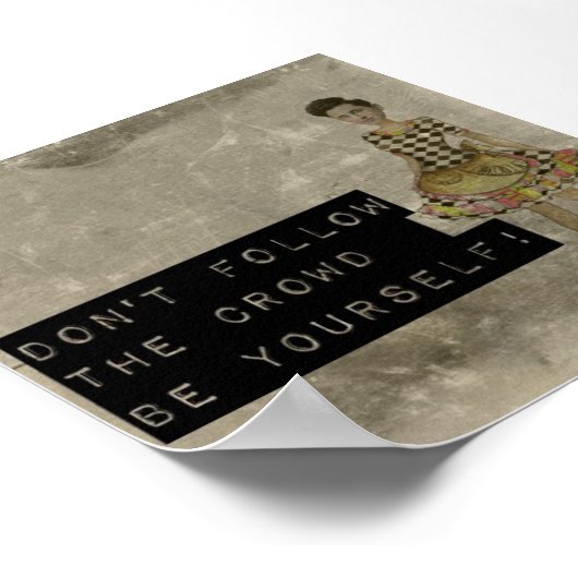 Folgen Sie der Menge nicht Poster (Ecke)