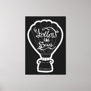 Folgen Sie der Sonne Leinwanddruck