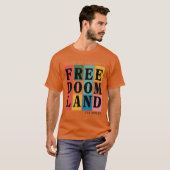 FOLGEN SIE DER STRASSE NACH FREEDOMLAND T-Shirt (Vorne ganz)