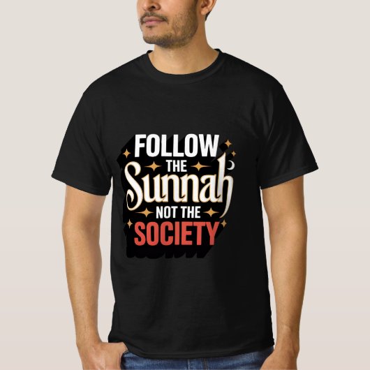 Folgen Sie der Sunna Not the Society - islamisch T-Shirt (Vorderseite)