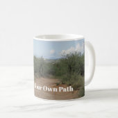 Folgen Sie Ihrem eigenen Weg Wüste Wanderweg Foto Kaffeetasse (VorderseiteRechts)