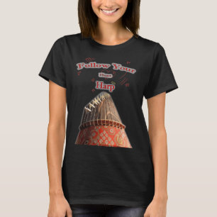 Folgen Sie Ihrem Harp Koto Player T-Shirt
