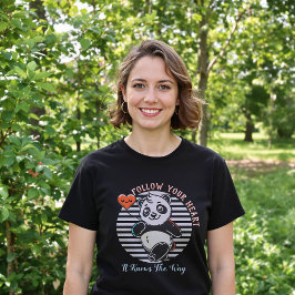 Folgen Sie Ihrem Herz Panda Niedlich Inspiration T-Shirt