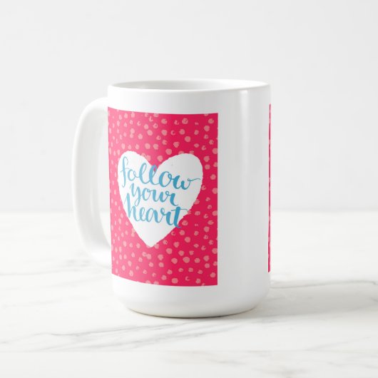Folgen Sie Ihrem Herzen 3 Kaffeetasse (Vorderseite Links)