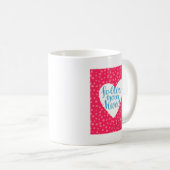 Folgen Sie Ihrem Herzen 3 Kaffeetasse (VorderseiteRechts)