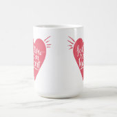 Folgen Sie Ihrem Herzen Kaffeetasse (Mittel)