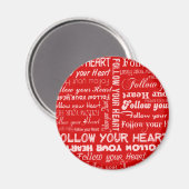Folgen Sie Ihrem Herzen (rot) Magnet (Vorderseite/Rückseite)