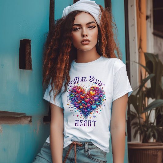 Folgen Sie Ihrem Herzen T-Shirt