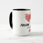 Folgen Sie Ihrem Herzen Tasse (Vorderseite Links)