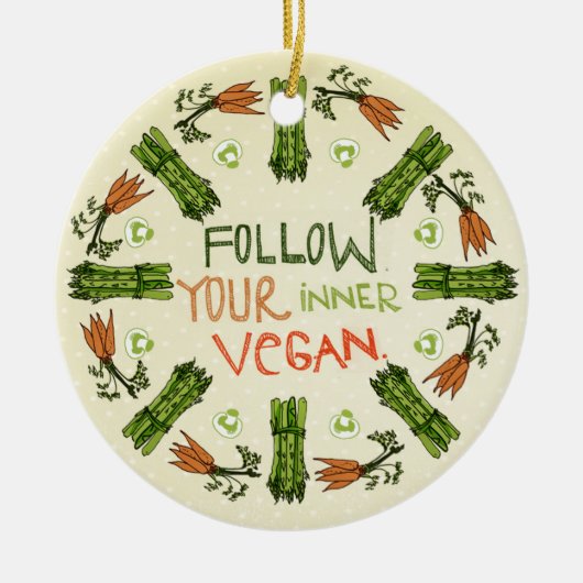 Folgen Sie Ihrem inneren Veganen Ornament (Vorne)