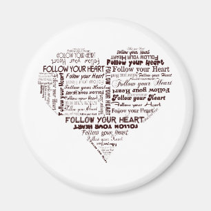 Folgen Sie Ihrem Schwarzweiss Herzen Magnet