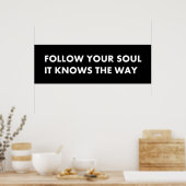 Folgen Sie Ihrem Soul es kennt den Weg Poster (Küche)