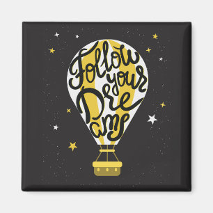 Folgen Sie Ihrem Traum-Ballon Magnet